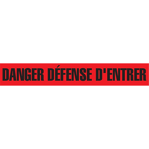 "Danger D&eacute;fense D'Entrer" Barricade Tape, French, 3" W x 1000' L, 2 mils, Black on Red Distribution Jean Lapalme