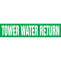 Marqueurs de tuyau "Tower Water Return", Autocollant, 4" h x 24" la, Blanc/vert Distribution Jean Lapalme